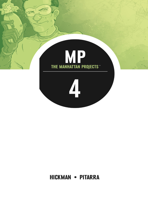 Title details for The Manhattan Projects (2012), Volume 4 by Jonathan Hickman - Available